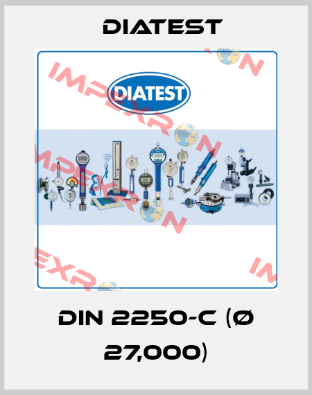 DIN 2250-C (Ø 27,000) Diatest