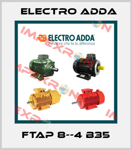 FTAP 8--4 B35 Electro Adda