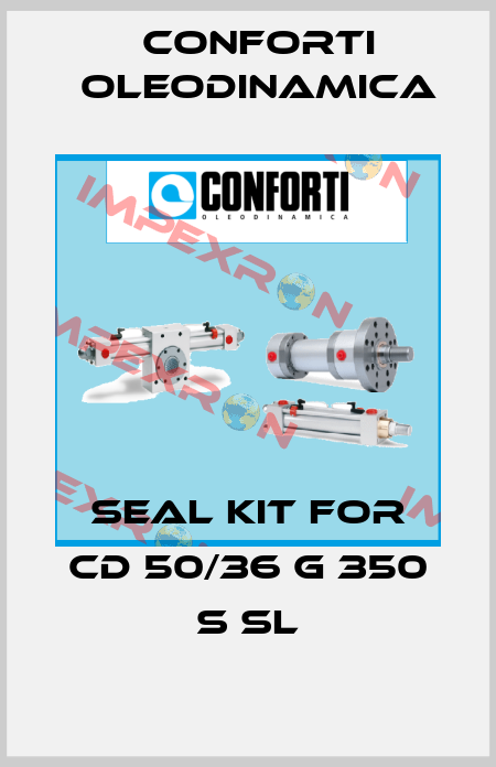 seal kit for CD 50/36 G 350 S SL Conforti Oleodinamica