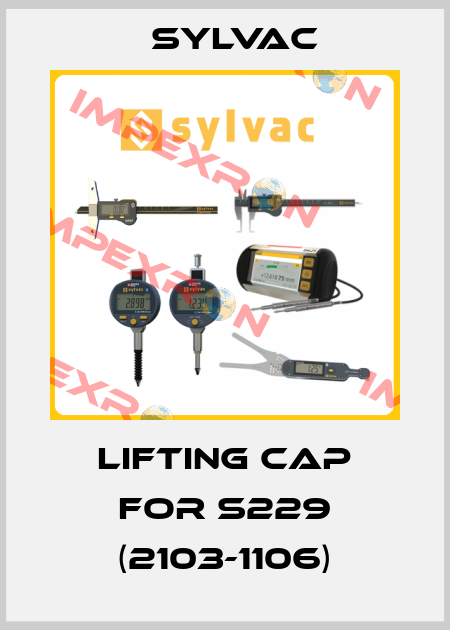 Lifting cap for S229 (2103-1106) Sylvac