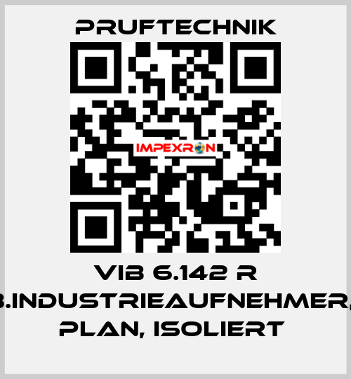 VIB 6.142 R MOB.INDUSTRIEAUFNEHMER, M5, PLAN, ISOLIERT  Pruftechnik
