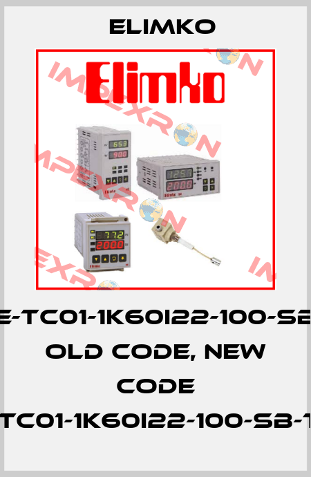 E-TC01-1K60I22-100-SB old code, new code E-TC01-1K60I22-100-SB-TZ Elimko