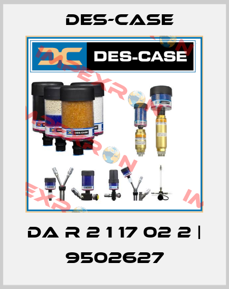 DA R 2 1 17 02 2 | 9502627 Des-Case