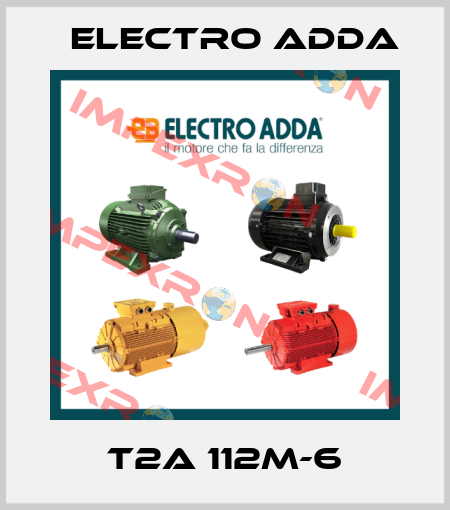 T2A 112M-6 Electro Adda