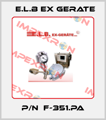 P/N  F-351.PA E.L.B Ex Gerate