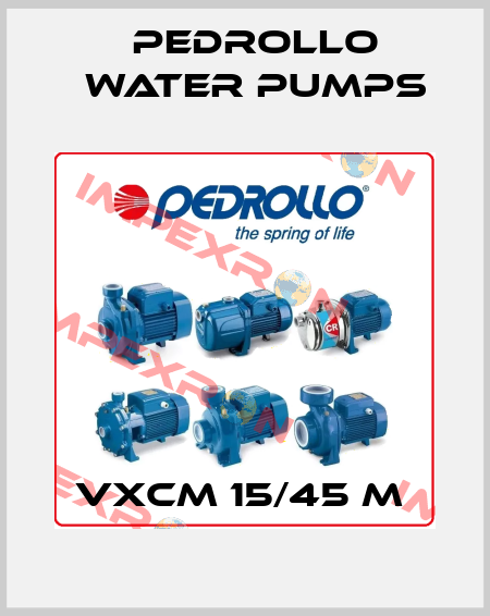 VXCm 15/45 M  Pedrollo Water Pumps
