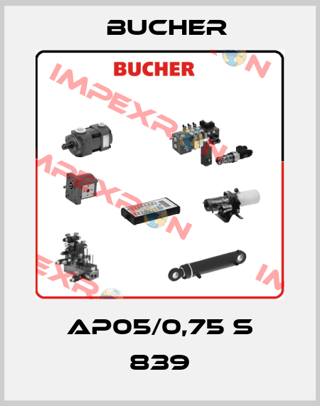 AP05/0,75 S 839 Bucher