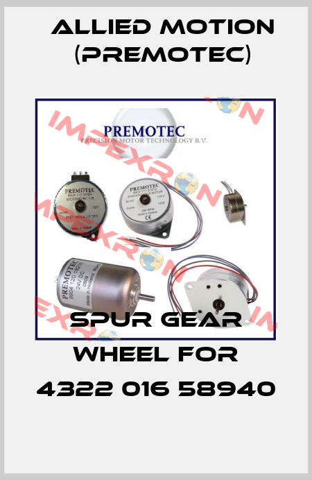 spur gear wheel for 4322 016 58940 Allied Motion (Premotec)