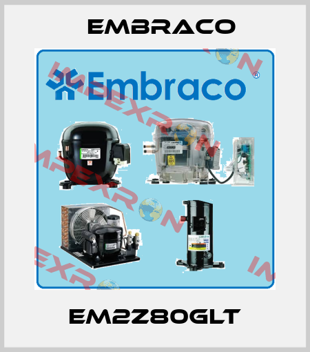 EM2Z80GLT Embraco