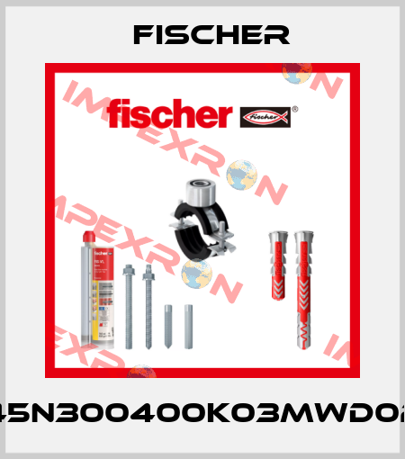 DE45N300400K03MWD0235 Fischer