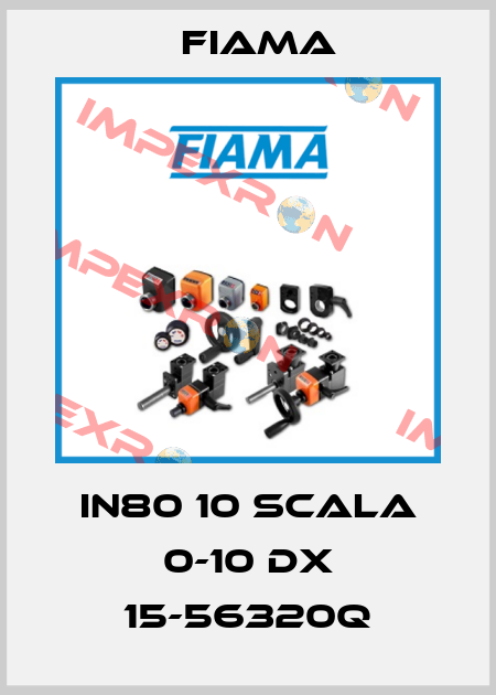 IN80 10 SCALA 0-10 DX 15-56320Q Fiama