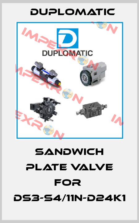 sandwich plate valve for  DS3-S4/11N-D24K1 Duplomatic