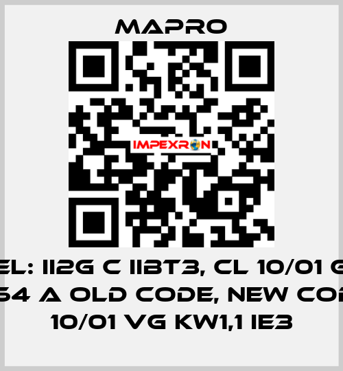 Model: II2G c IIBT3, CL 10/01 G, SN:  51G264 A old code, new code CL 10/01 VG kW1,1 IE3 Mapro