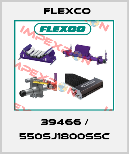 39466 / 550SJ1800SSC Flexco