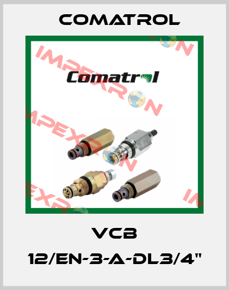 VCB 12/EN-3-A-DL3/4" Comatrol