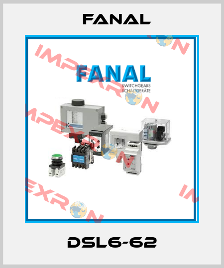 DSL6-62 Fanal