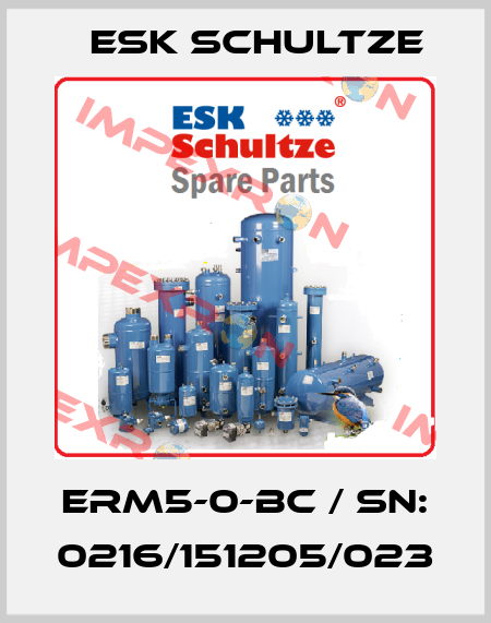 ERM5-0-BC / SN: 0216/151205/023 Esk Schultze