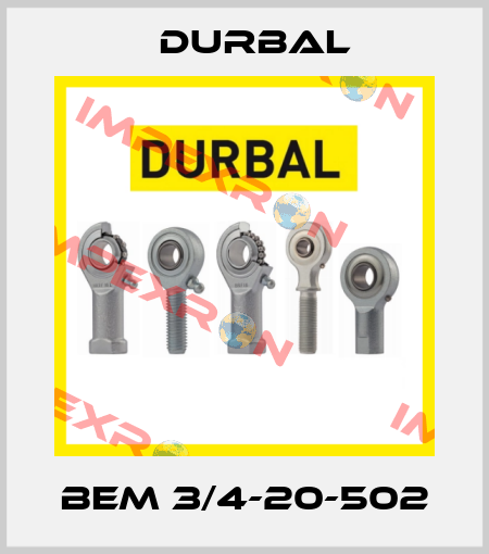BEM 3/4-20-502 Durbal