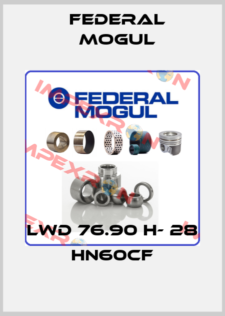 LWD 76.90 H- 28 HN60CF Federal Mogul