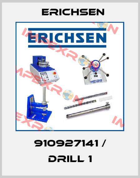 910927141 / Drill 1 Erichsen