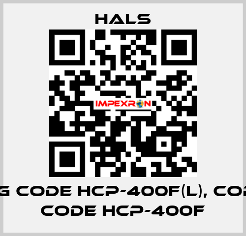 wrong code HCP-400F(L), correct code HCP-400F HALS