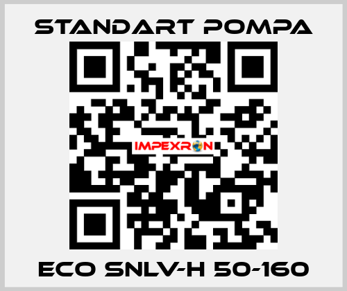 ECO SNLV-H 50-160 STANDART POMPA