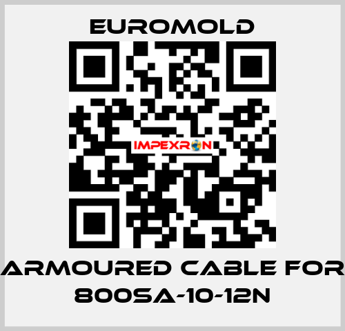 Armoured Cable for 800SA-10-12N EUROMOLD