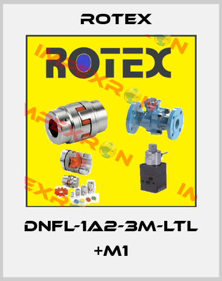 DNFL-1A2-3M-LTL +M1 Rotex