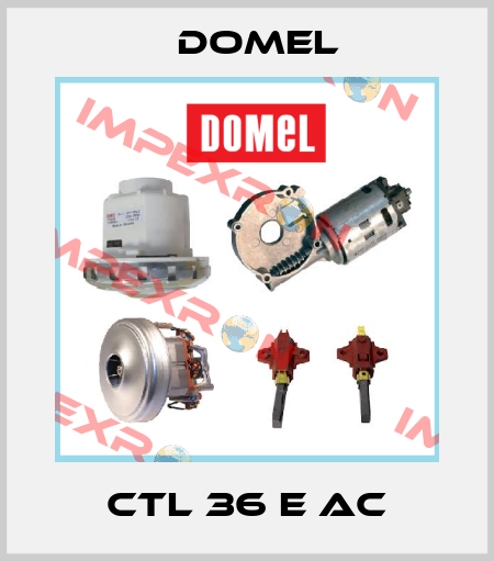 CTL 36 E AC Domel