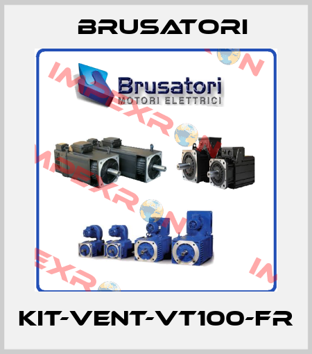 KIT-VENT-VT100-FR Brusatori
