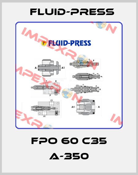 FPO 60 C35 A-350 Fluid-Press