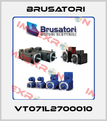 VT071L2700010 Brusatori