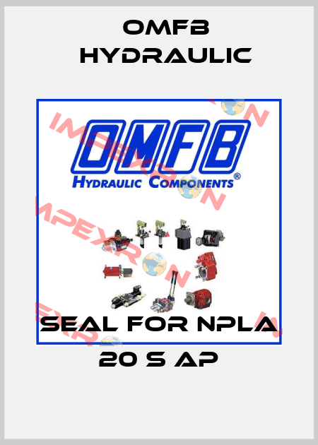 seal for NPLA 20 S AP OMFB Hydraulic