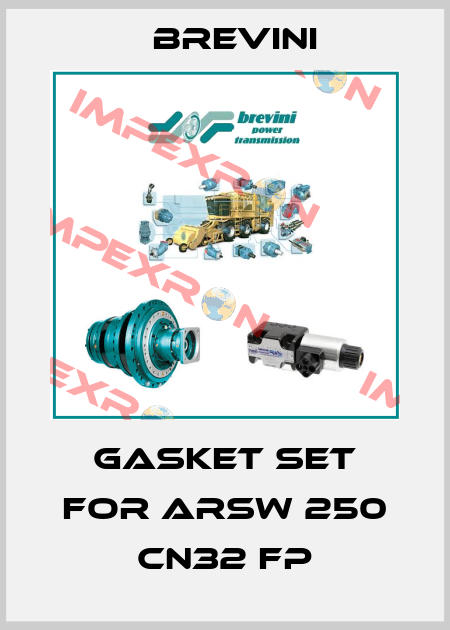 Gasket set for ARSW 250 CN32 FP Brevini