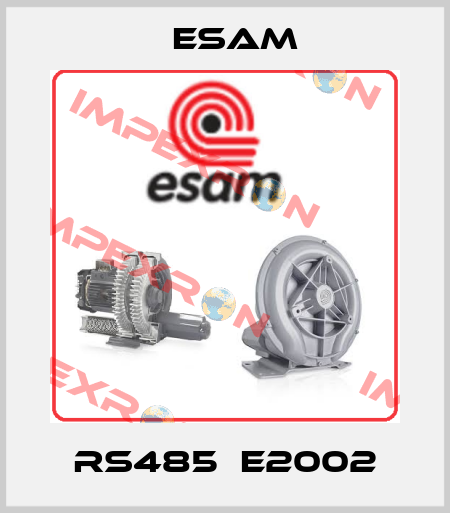 RS485  E2002 Esam