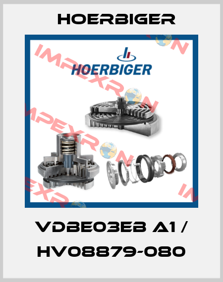 VDBE03EB A1 / HV08879-080 Hoerbiger