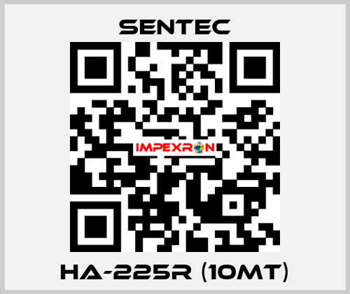 HA-225R (10mt) SENTEC