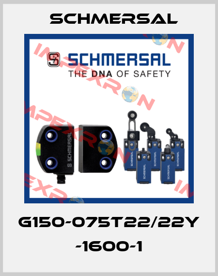 G150-075T22/22Y -1600-1 Schmersal