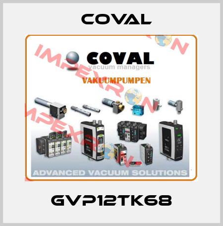GVP12TK68 Coval