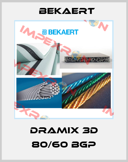 DRAMIX 3D 80/60 BGP Bekaert