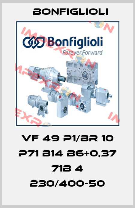 VF 49 P1/BR 10 P71 B14 B6+0,37 71B 4 230/400-50 Bonfiglioli