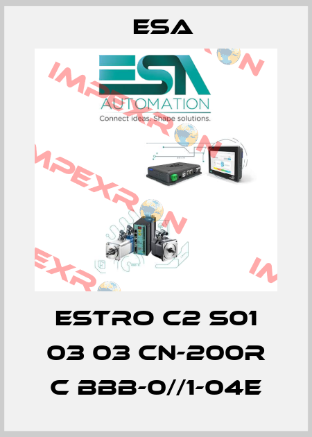 ESTRO C2 S01 03 03 CN-200R C BBB-0//1-04E Esa