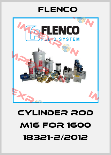 cylinder rod M16 for 1600 18321-2/2012 Flenco