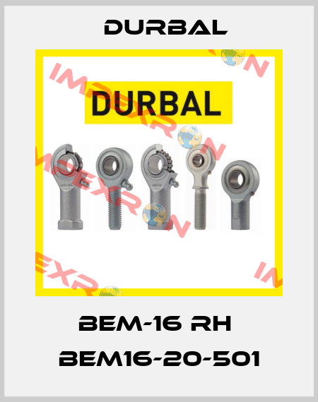 BEM-16 RH  BEM16-20-501 Durbal