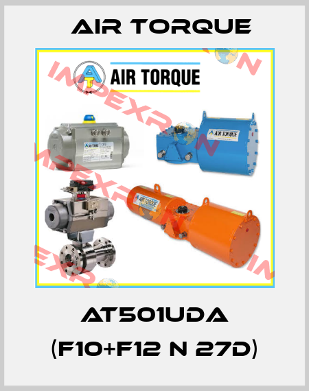 AT501U D A F10+F12 N 27D Air Torque