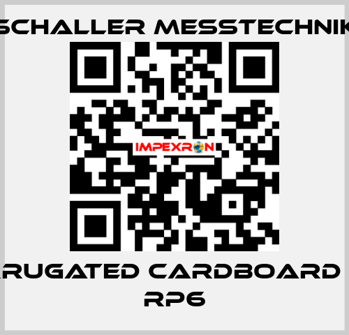 corrugated cardboard for RP6 Schaller Messtechnik