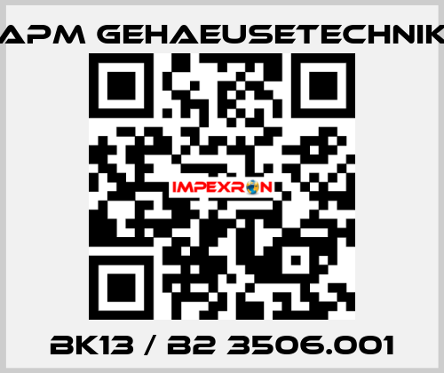 BK13 / B2 3506.001 APM GEHAEUSETECHNIK
