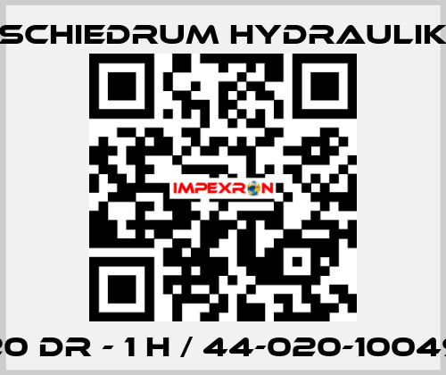 20 DR - 1 H / 44-020-10049 SCHIEDRUM HYDRAULIK