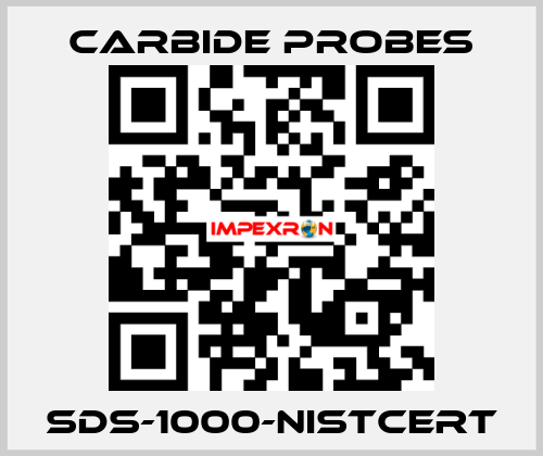 SDS-1000-NISTCERT Carbide Probes