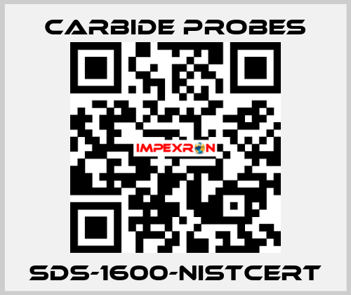 SDS-1600-NISTCERT Carbide Probes